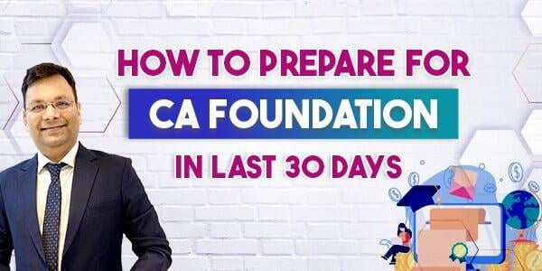 Last 30 days Preparation Strategy for CA Foundation Dec 2023.